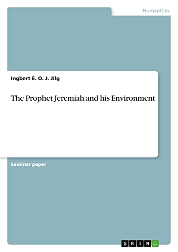 The Prophet Jeremiah and his Environment