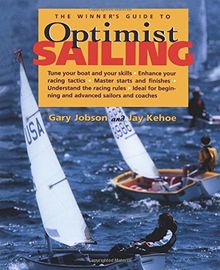 The Winner's Guide to Optimist Sailing