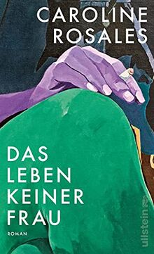 Das Leben keiner Frau: Roman