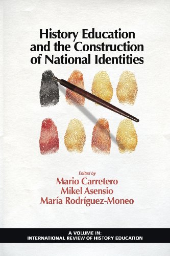 History Education and the Construction of National Identities (International Review of History Education (Unnumbered))