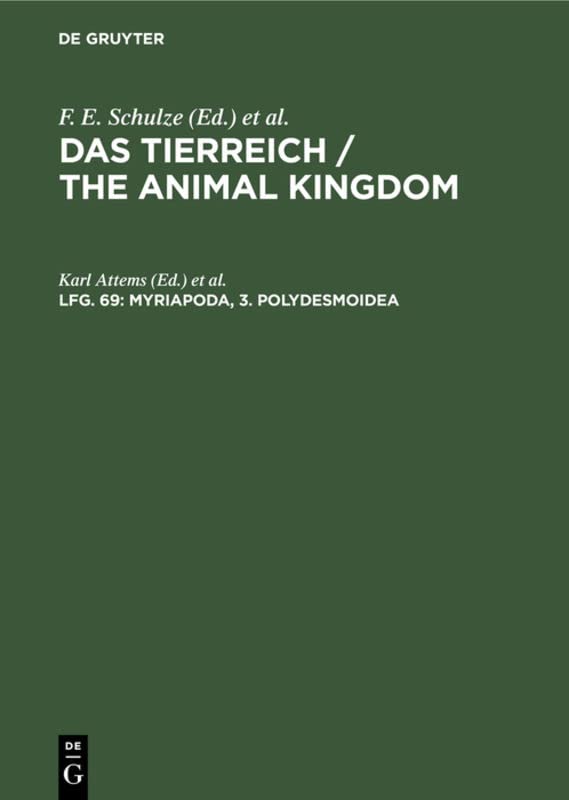Myriapoda, 3. Polydesmoidea: 2. Fam. Leptodesmidae, Platyrhachidae, Oxydesmidae, Gomphodesmidae (Das Tierreich / The Animal Kingdom)