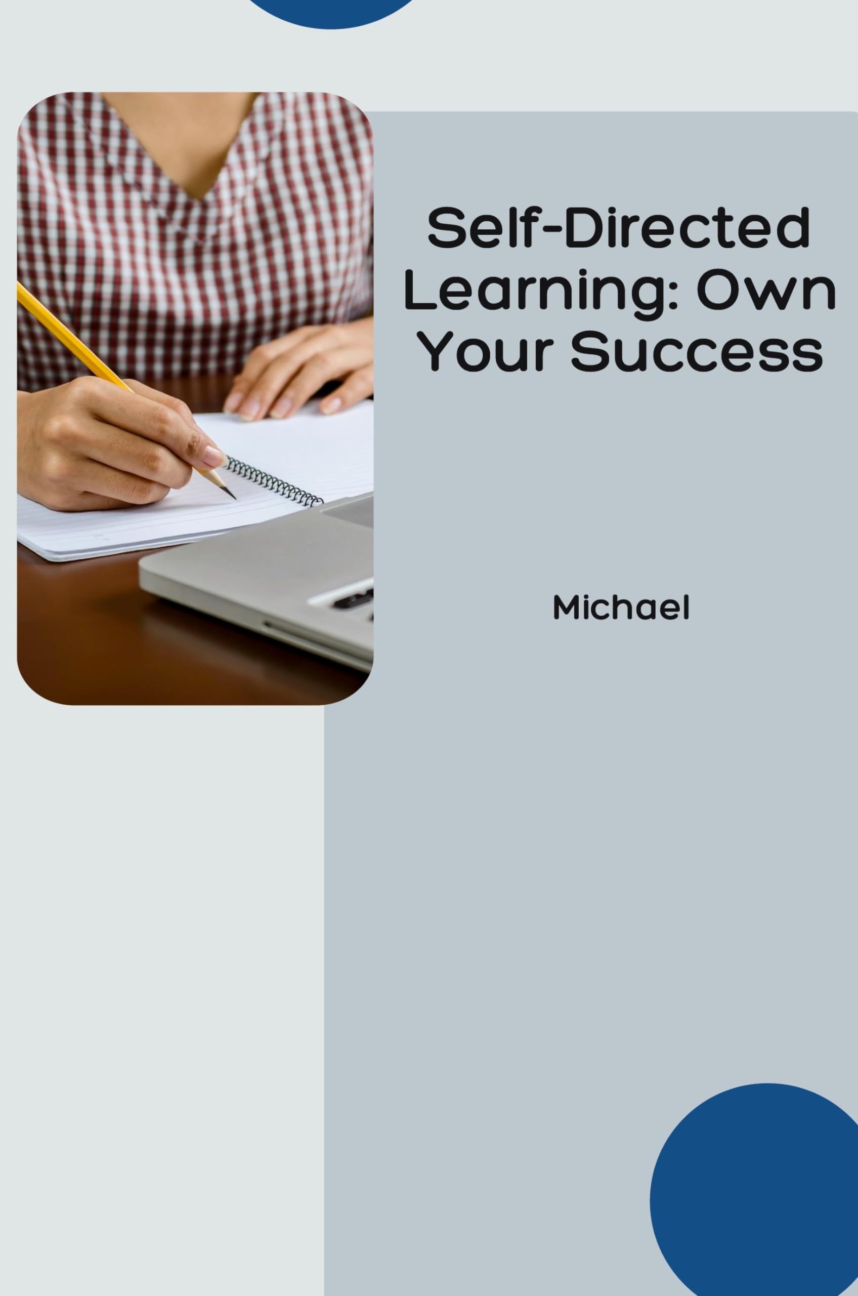 Self-Directed Learning: Own Your Success: DE