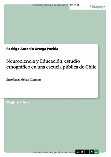Neurociencia y Educación, estudio etnográfico en una escuela pública de Chile: Enseñanza de las Ciencias