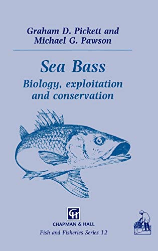 Sea Bass: Biology (Fish & Fisheries Series, 12, Band 12)