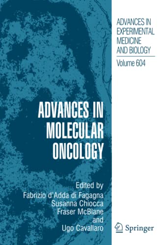 Advances in Molecular Oncology (Advances in Experimental Medicine and Biology, Band 604)