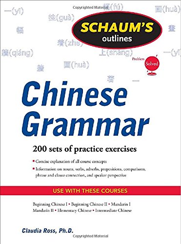 Claudia Ross Schaum's Outline Of Chinese Grammar (Schaum's Outlines)