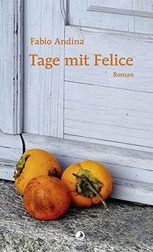 Tage mit Felice (EDITION BLAU)