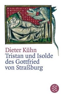 Tristan und Isolde des Gottfried von Straßburg von Kühn, Dieter | Buch | Zustand gut