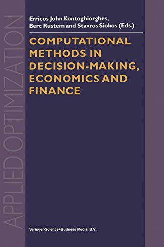 Computational Methods in Decision-Making, Economics and Finance (Applied Optimization) (Applied Optimization, 74, Band 74)
