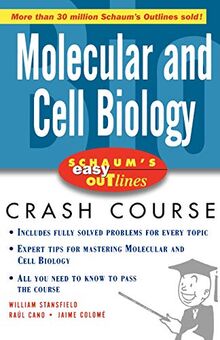 Schaum's Easy Outline Molecular and Cell Biology: Based on Schaum's Outline of Theory and Problems of Molecular and Cell Biology (Schaum's Easy Outline Series)