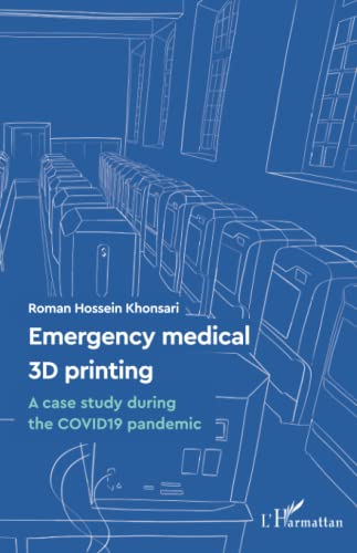 Emergency medical 3D printing : a case study during the Covid19 pandemic