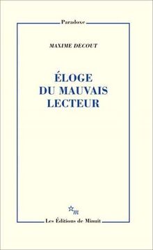 Eloge du mauvais lecteur
