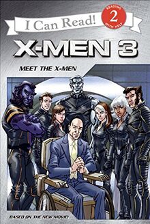 X-Men: The Last Stand: Meet the X-Men