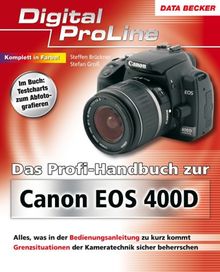 Das Profihandbuch zur Canon EOS 400D: Digital ProLine von Stefan Gross, Steffen Brückner | Buch | Zustand sehr gut