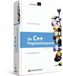 Die C++-Programmiersprache: Deutsche Übersetzung der Special Edition (Programmer's Choice)