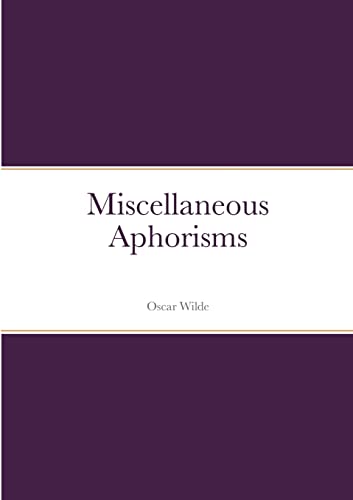Miscellaneous Aphorisms