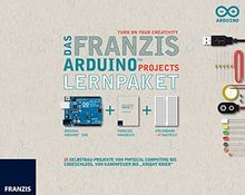 Das Franzis Arduino Projects Lernpaket: 25 Selbstbau-Projekte von Physical Computing bis Codeschloss von Kaminfeuer bis &#34;Knight Rider&#34;