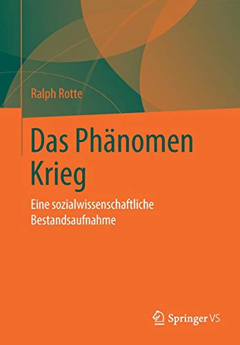 Das Phänomen Krieg: Eine sozialwissenschaftliche Bestandsaufnahme