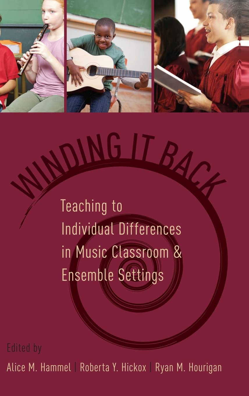 Winding It Back: Teaching to Individual Differences in Music Classroom and Ensemble Settings