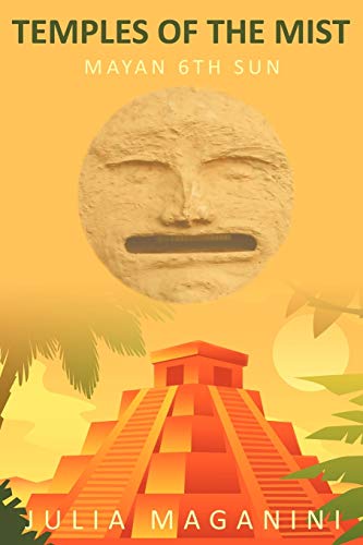 Temples of the Mist: Mayan 6th Sun