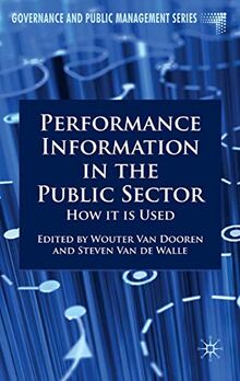 Performance Information in the Public Sector: How it is Used (Governance and Public Management)