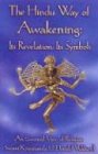 Kriyananda Swami The Hindu Way Of Awakening, Its Revelation, Its Symbol, An Essential View Of Religion, Its Revelation, Its Symbols - An Essential View Of Religion