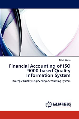 Financial Accounting of ISO 9000 based Quality Information System: Strategic Quality Engineering Accounting System