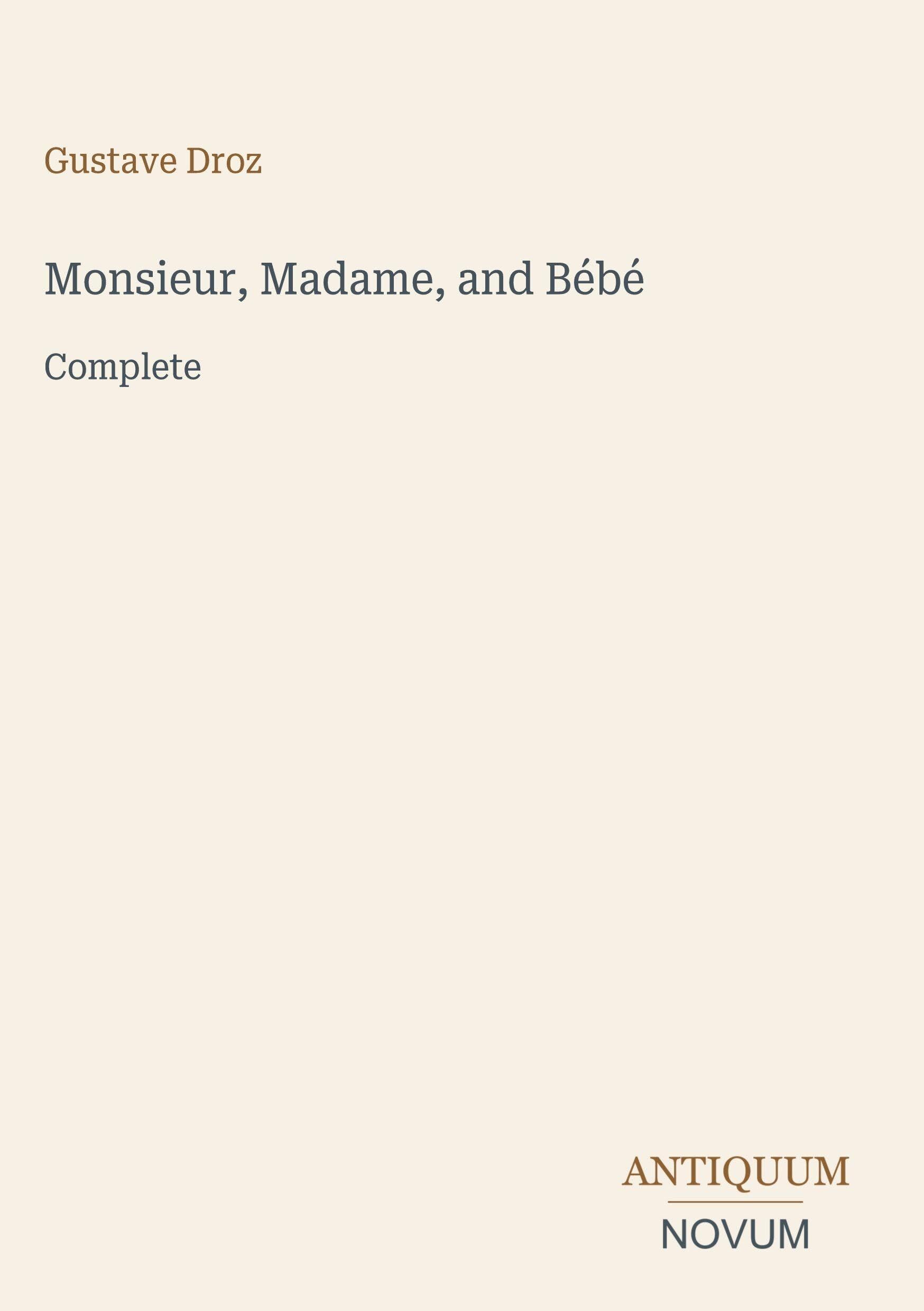 Monsieur, Madame, and Bébé
