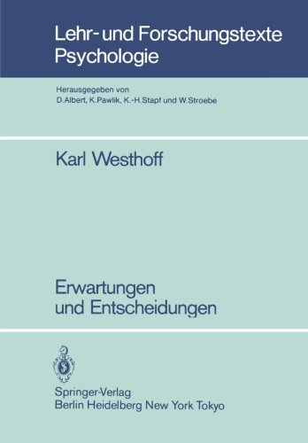 Erwartungen und Entscheidungen (Lehr- und Forschungstexte Psychologie)