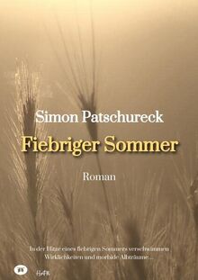 Fiebriger Sommer: Roman