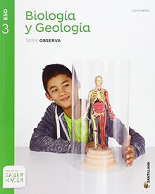 BIOLOGIA Y GEOLOGIA CANTABRIA SERIE OBSERVA 3 ESO SABER HACER