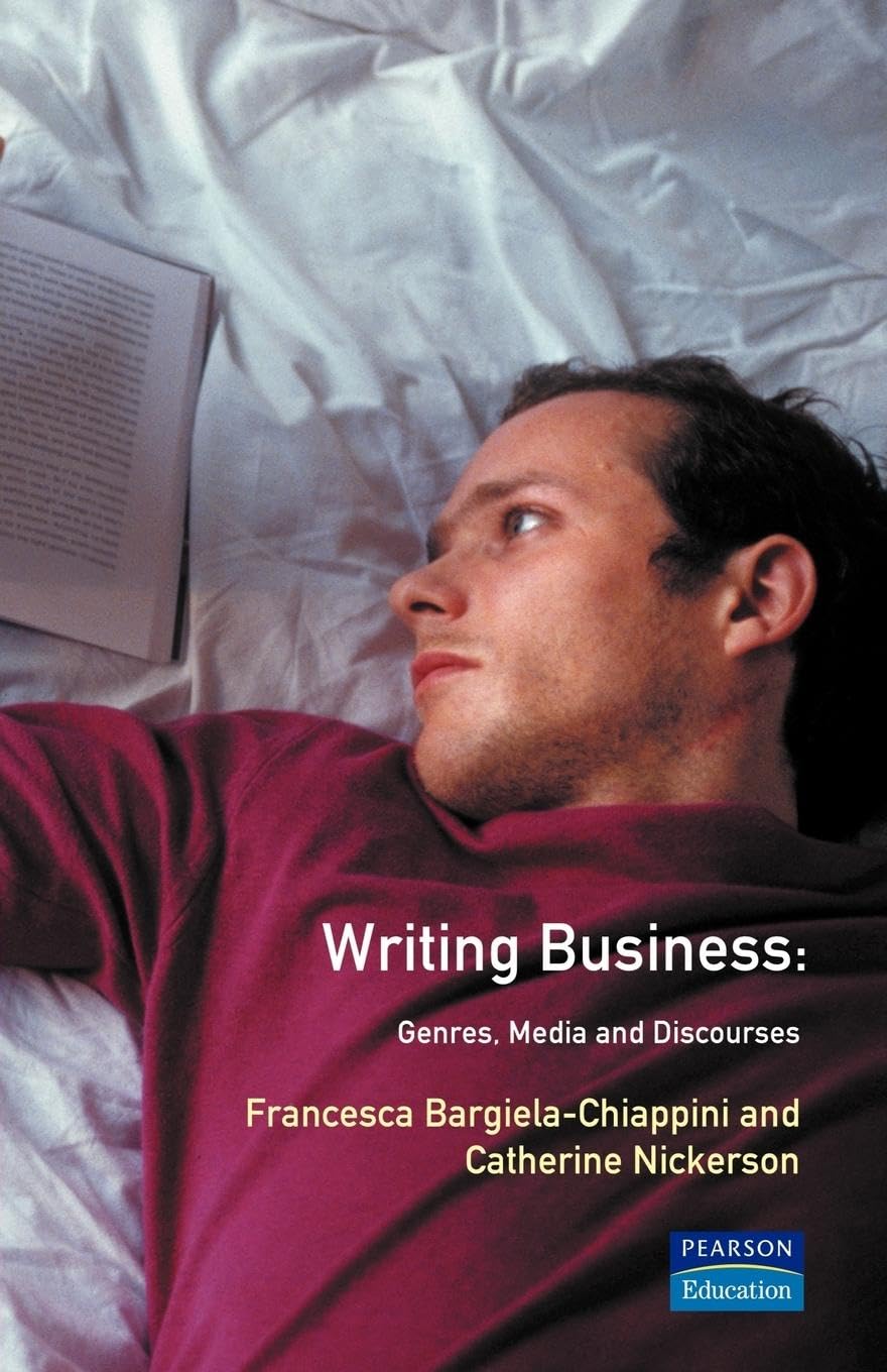 Writing Business: Genres, Media and Discourses (Language in Social Life Series)