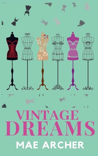 Vintage Dreams (Dreams of Destiny, Band 2)