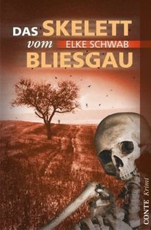 Das Skelett vom Bliesgau: Saarlandkrimi