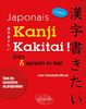 Kanji kakitai ! : écrire & apprendre les kanji : tous les caractères au programme