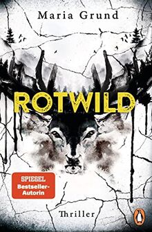 Rotwild: Thriller. Eiskalte Bestseller-Spannung aus Schweden – ein neuer Fall für Sanna und Eir (Die Berling-und-Pedersen-Reihe, Band 2) von Grund, Maria | Buch | Zustand sehr gut