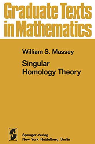 Singular Homology Theory (Graduate Texts in Mathematics, 70, Band 70)