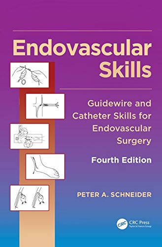 Endovascular Skills: Guidewire and Catheter Skills for Endovascular Surgery