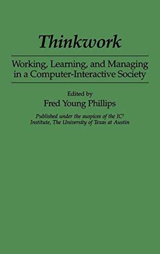 Thinkwork: Working, Learning, and Managing in a Computer-Interactive Society (Therapy in Practice Series; 32)