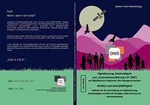 Digitalisierung, Nachhaltigkeit und „Unternehmensführung 4.0“ (GRC) mit Digitalisiertem Integrierten GRC-Managementsystem: Resilienz und ... Zielerreichung und Berichterstattung