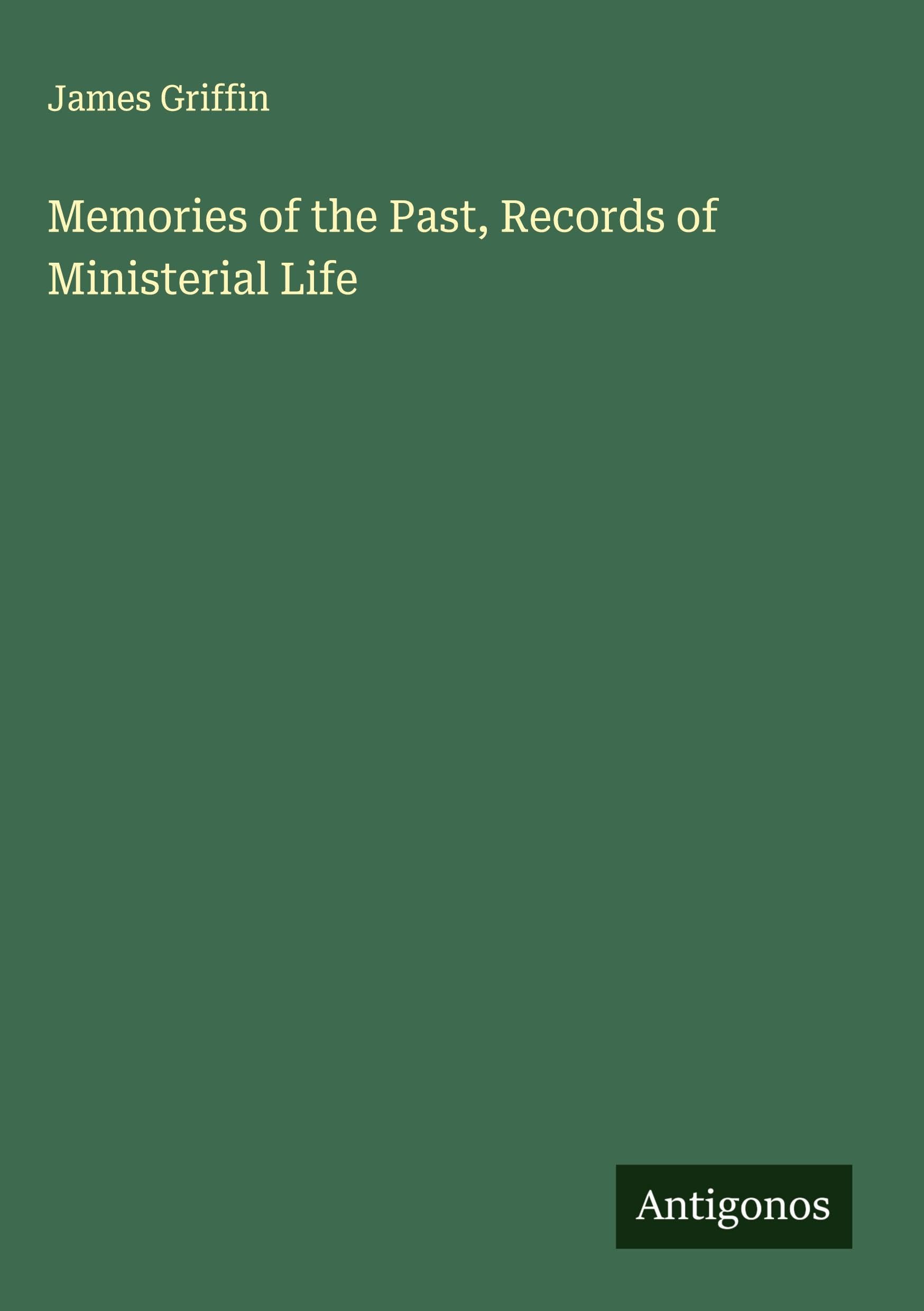 Memories of the Past, Records of Ministerial Life