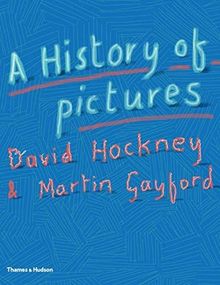 David Hockney A History of Pictures (Hardback)