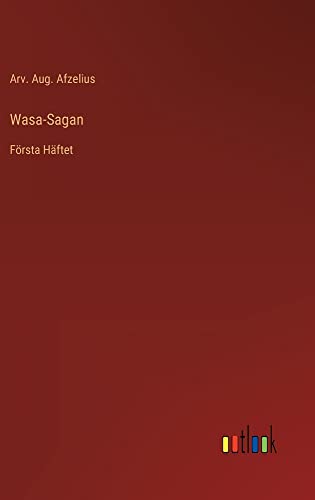 Wasa-Sagan: Första Häftet