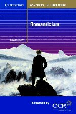 Romanticism (Cambridge Contexts in Literature)