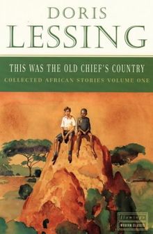 This Was the Old Chief's Country: Collected African Stories Volume One (Flamingo Modern Fiction)