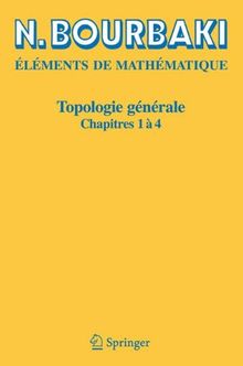 Topologie generale: Chapitres 1-4 (French Edition)