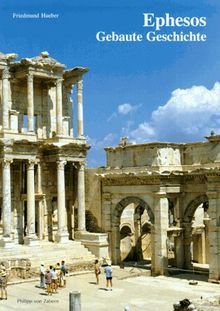 Ephesos, Gebaute Geschichte