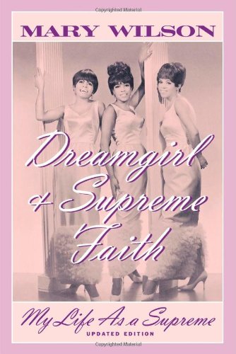 Mary Wilson Dreamgirl & Supreme Faith, My Life As A Supreme
