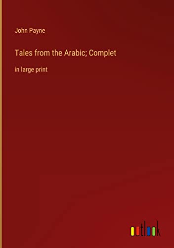 Tales from the Arabic; Complet: in large print
