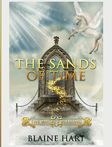 The Sands of Time: The Angel's Blessing: Book Two (Sword and Sorcery Epic Fantasy Adventure Book with, Band 2)